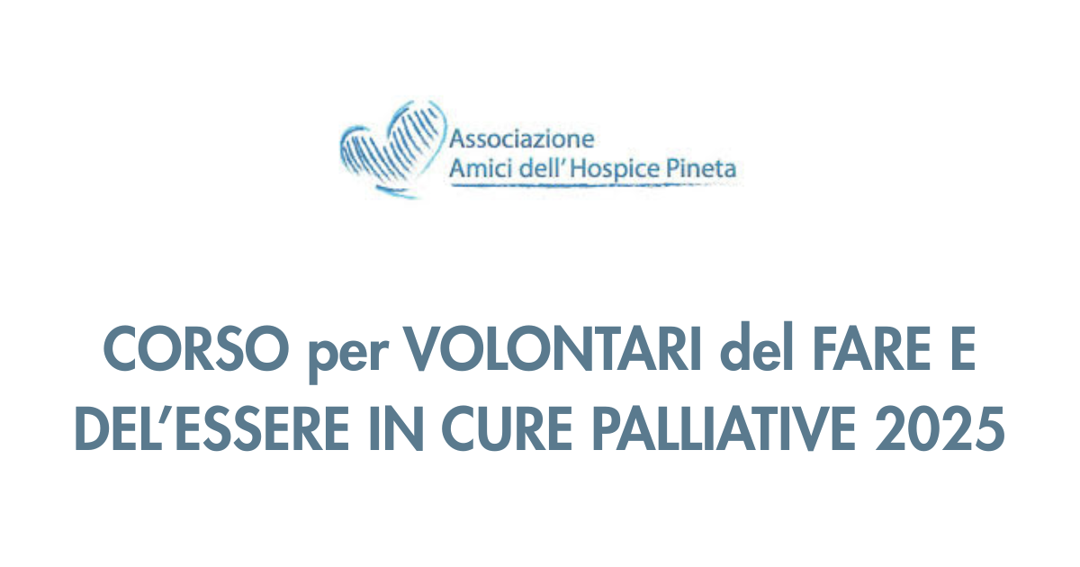Corso di Formazione per Volontari non sanitari in Cure Palliative 2025