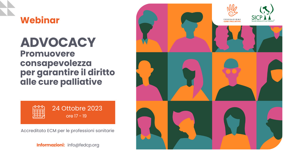 ADVOCACY Promuovere consapevolezza per garantire il diritto alle cure palliative